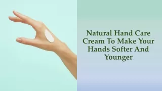 Natural Hand Care Cream To Make Your Hands