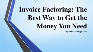 invoice factoring the best way to get the money you need