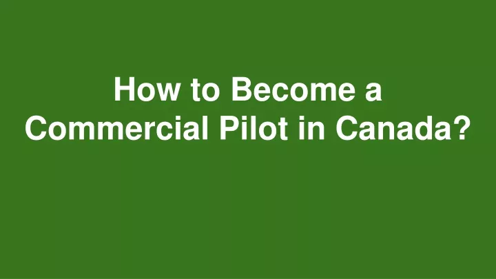 how to become a commercial pilot in canada