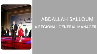 Abdallah Salloum - A Regional General Manager