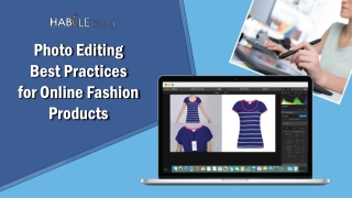 Photo Editing Best Practices for Online Fashion Merchandising