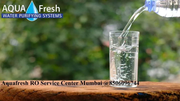 aquafresh ro service center mumbai @8506096744
