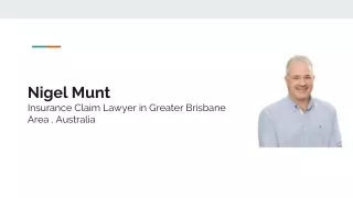 Nigel Munt - Insurance Claim Lawyer in Greater Brisbane Area , Australia