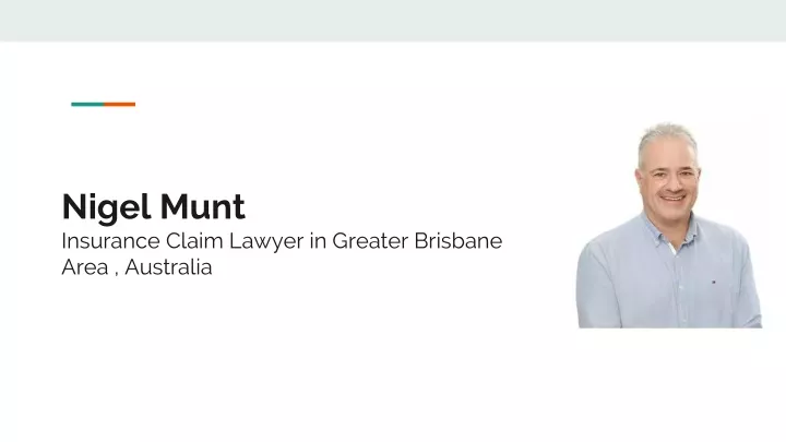 nigel munt insurance claim lawyer in greater brisbane area australia