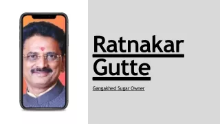 Ratnakar Gutte - Owner Gangakhed Sugar And Energy Limited