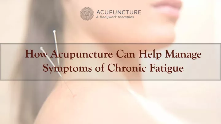 how acupuncture can help manage symptoms