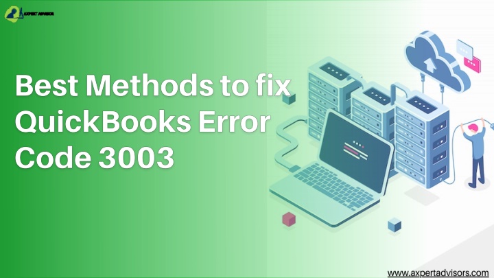 PPT - Best Methods to fix QuickBooks Error Code 3003 PowerPoint ...