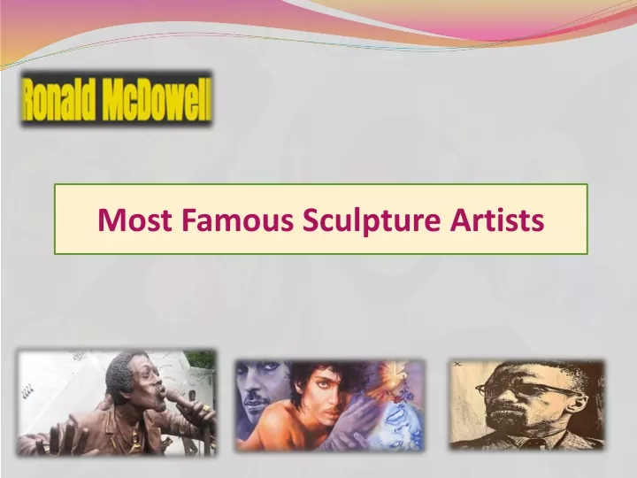 most famous sculpture artists