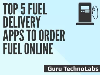 TOp 5 Fuel Delivery Apps