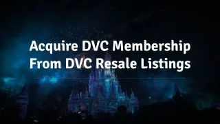 Acquire DVC Membership From DVC Resale Listings