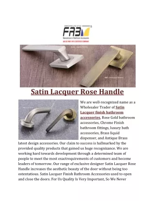 satin lacquer rose handle