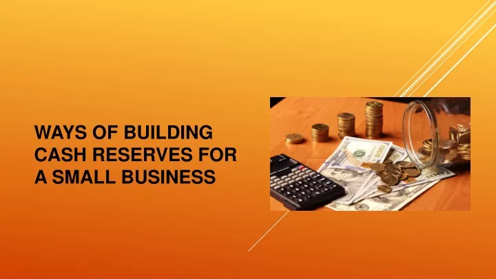 ways of building cash reserves for a small business