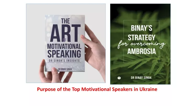 purpose of the top motivational speakers in ukraine