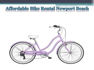 Affordable Bike Rental Newport Beach