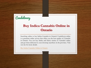 Buy Indica Cannabis Online in Ontario  Candelivery.online