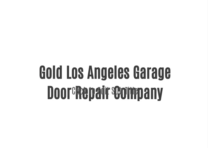 gold los angeles garage door repair company
