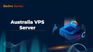 A Trustworthy Australia VPS Hosting Offering by Onlive Server