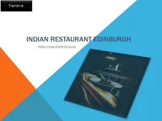 Food and Cocktails Edinburgh - TANTRA