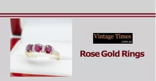 Choose a Unique One for Your Special Day from Vintage Times Rose Gold Rings