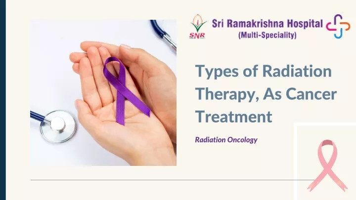 types of radiation therapy as cancer treatment