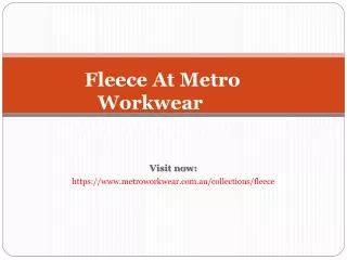 Fleece At Metro Workwear