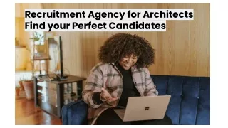 Recruitment Agency for Architects Find your Perfect Candidates