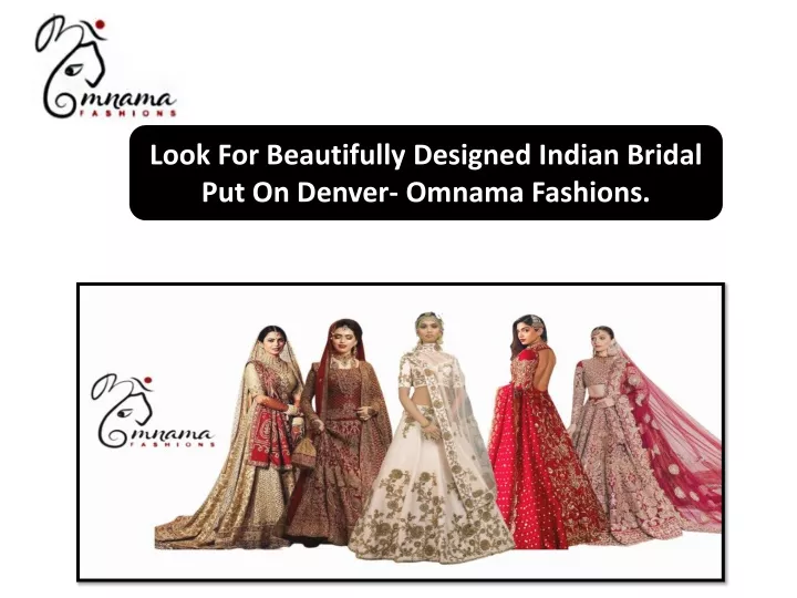 look for beautifully designed indian bridal