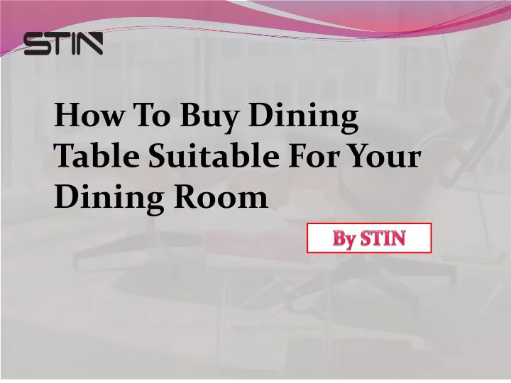 how to buy dining table suitable for your dining