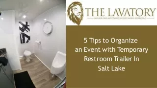 5 Things About Temporary Restroom Trailer Salt Lake