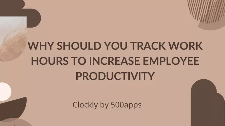 why should you track work hours to increase