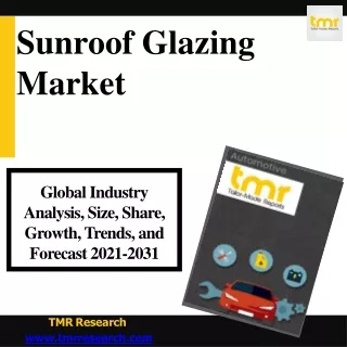 Sunroof Glazing - Future Trend