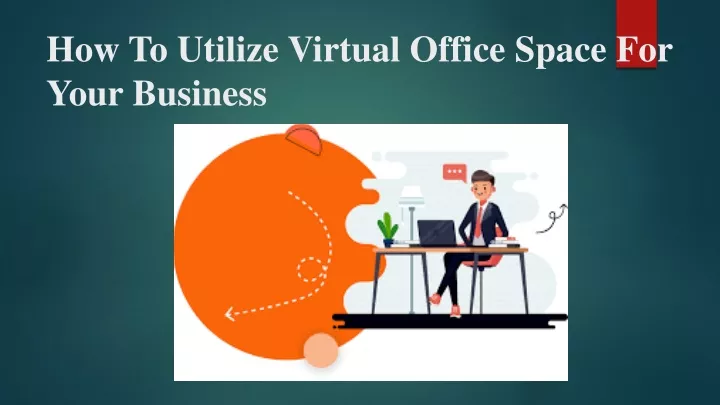 how to utilize virtual office space for your business