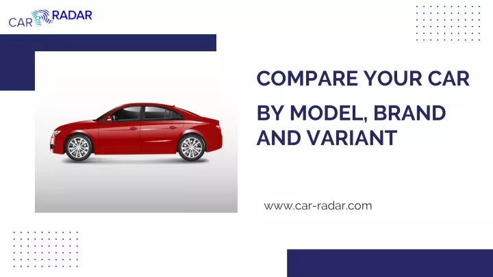 compare your car by model brand and variant