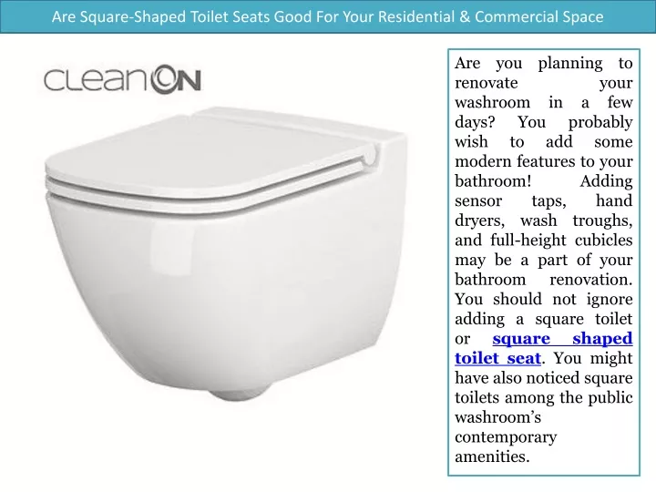 are square shaped toilet seats good for your residential commercial space