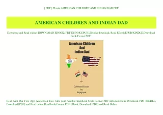 [ PDF ] Ebook AMERICAN CHILDREN AND INDIAN DAD PDF