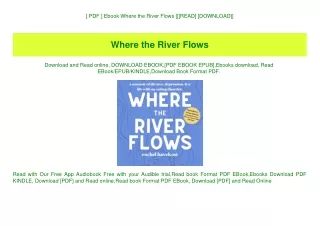 [ PDF ] Ebook Where the River Flows [[[READ] [DOWNLOAD]]
