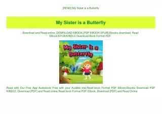 [READ] My Sister is a Butterfly (DOWNLOAD E.B.O.O.K.^)