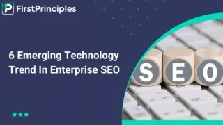 6 Emerging Technology Trend In Enterprise SEO
