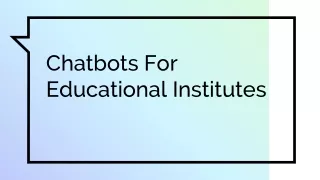 chatbots for educational institutes