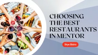 What are the things you should know before choosing the best restaurants in Mentor