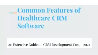 Common Features of Healthcare CRM Software
