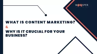 What is Content Marketing and Why Is It Crucial for Your Business? 