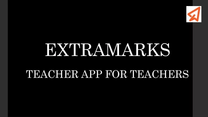 extramarks teacher app for teachers