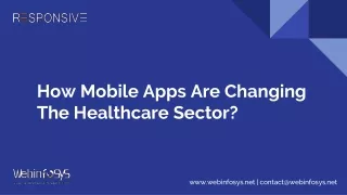 How Mobile Apps Are Changing The Healthcare Sector?