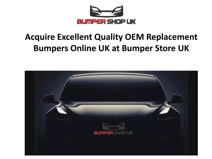 acquire excellent quality oem replacement bumpers