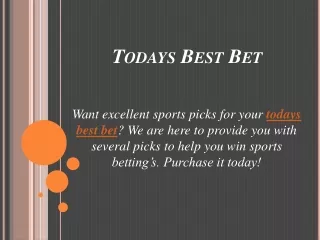 Todays Best Bet