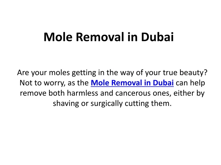 mole removal in dubai