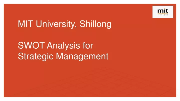 mit university shillong swot analysis for strategic management