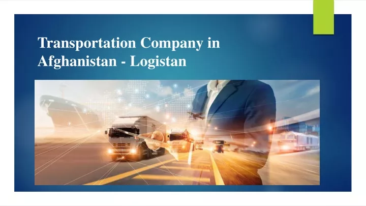 transportation company in afghanistan logistan