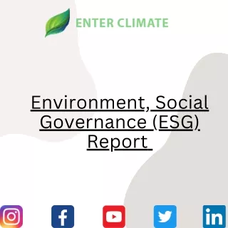 Environment, Social Governance (ESG) Report Enterclimate